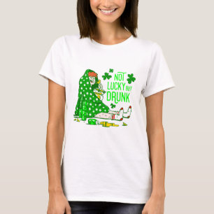 St. Patricks hat kein Glück, sondern ist betrunken T-Shirt