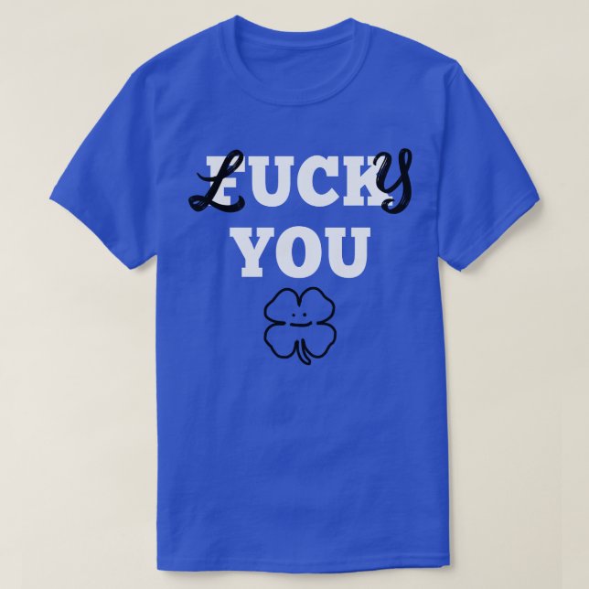 St Patricks Lucky You T-Shirt (Design vorne)