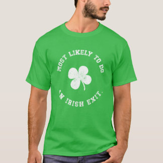St. Patricks Tag: Eher wird man auf irische Art ve T-Shirt