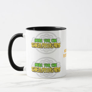 St. Patricks Tag hier für die Schabernacksereien Tasse