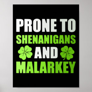 St. Patricks Tag Neigt Zu Schabernack Und Unfug  Poster