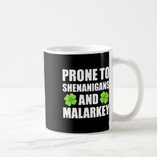 St. Patricks Tag Neigt zu Schabernack und Unsinn Kaffeetasse