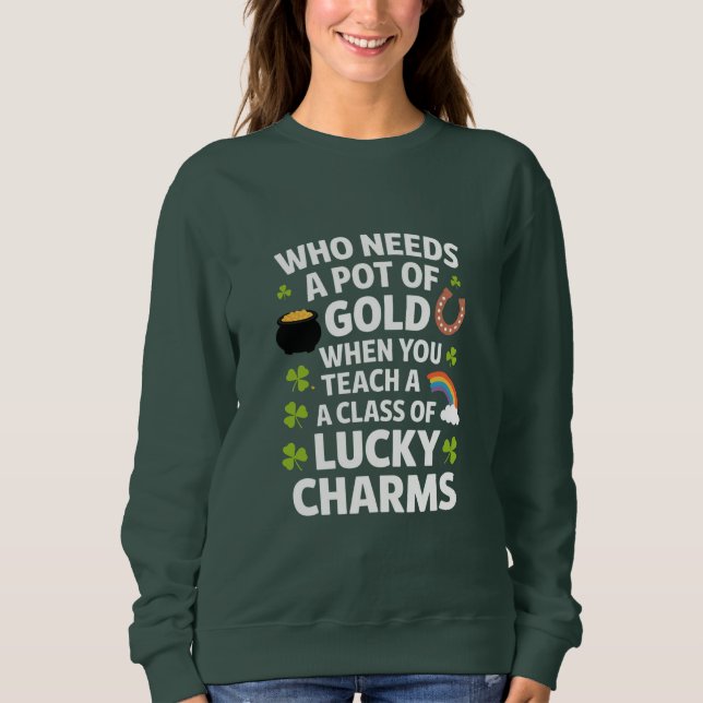 St Patricks Teacher Lucky Charm Clover Irish Sweatshirt (Vorderseite)