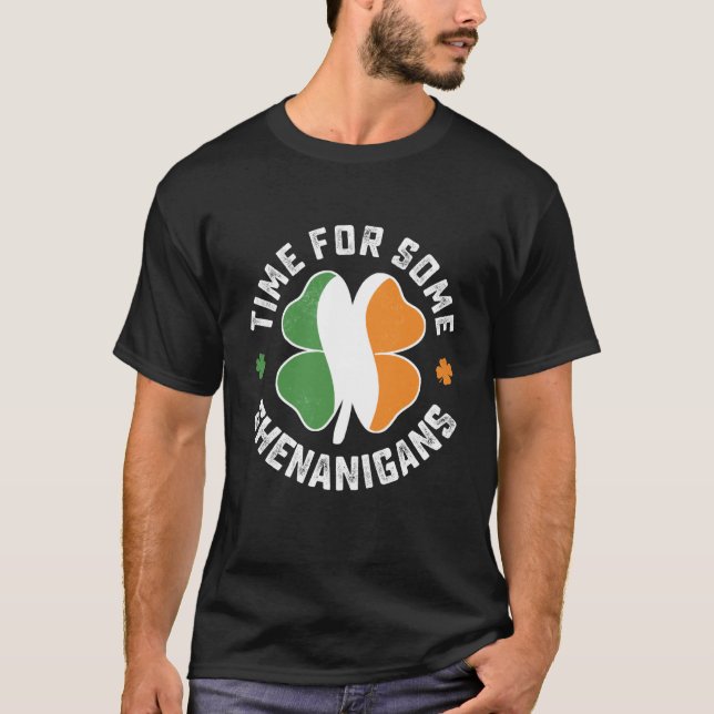 St Patrick's Time For Some Shenanigans C Party T-Shirt (Vorderseite)