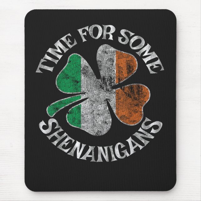 St. Patricks Zeit für ein paar Schabernack Kleebla Mousepad (Vorne)