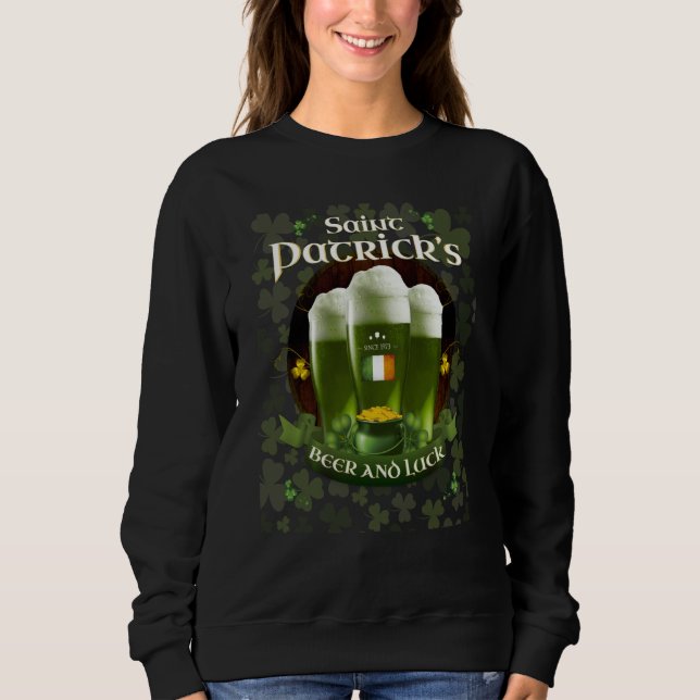 St Patricku2019s Day Beer luck Since 1973 Irish Fl Sweatshirt (Vorderseite)