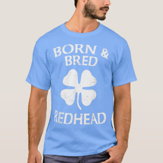 St Patrickx27s Day Shirt Geboren und züchtete Rotk