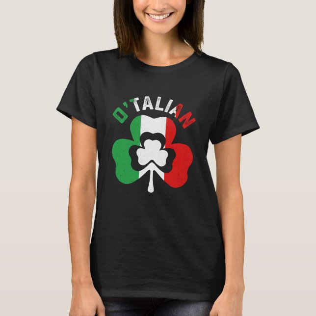 St Saint Patricks Day Irish Italian O'talian T-Shirt (Vorderseite)
