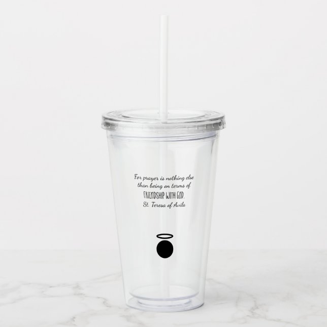 St. Teresa of Avila Quote Tumbler Acryltrinkbecher (Vorderseite)
