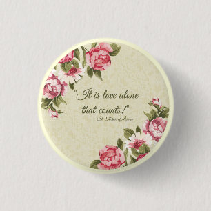 St. Therese ALLEIN DIE LIEBE Pink Rosen Button