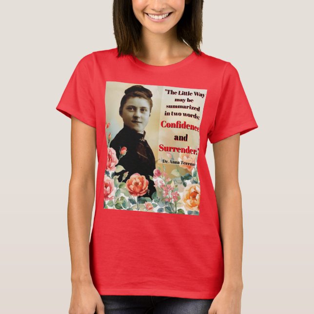 St Therese Dr Anna Terruwe Quote T-Shirt (Vorderseite)