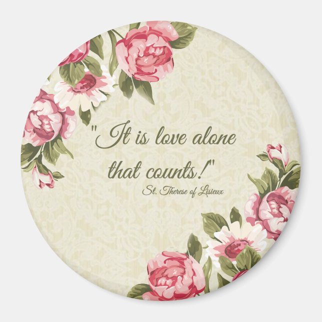 St. Therese "Liebe allein, dass zählt" mit rosa Ro Magnet (Vorne)
