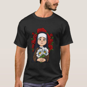 St. Therese Lisieux Blume Rose Christlich Kathol T-Shirt