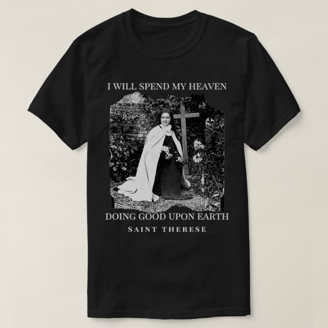 St Therese Lisieux Katholische Heilige Inspiration T-Shirt (Design vorne)
