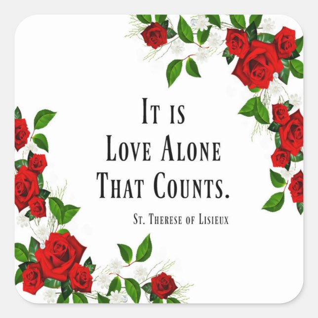 St. Therese Quote Rose Red Quadratischer Aufkleber (Vorderseite)
