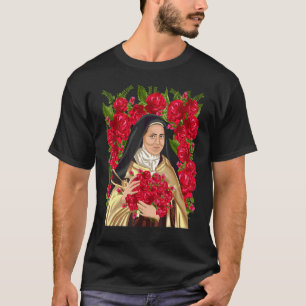 St Therese von Lisieux Blume Rose Christlich Katho T-Shirt