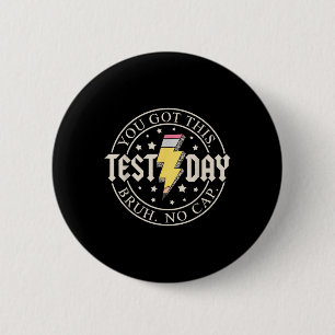 Staar Staat Testing Day Motivation Sie Got diese B Button