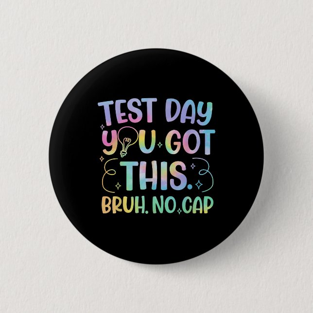 Staar Staat Testing Day Motivation Sie Got diese B Button (Vorderseite)