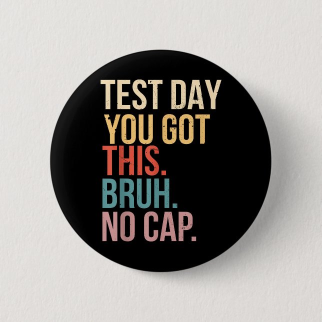 Staar Staat Testing Day Motivation Sie Got diese B Button (Vorderseite)