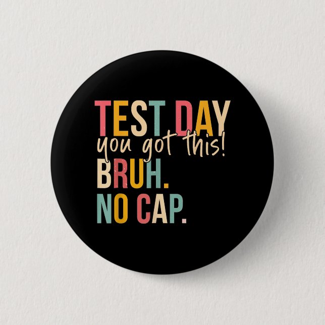 Staar Staat Testing Day Motivation Sie Got diese B Button (Vorderseite)