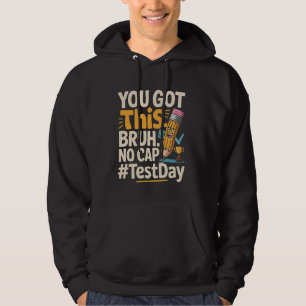 Staar Staat Testing Day Motivation Sie Got diese B Hoodie