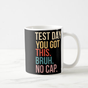 Staar Staat Testing Day Motivation Sie Got diese B Kaffeetasse