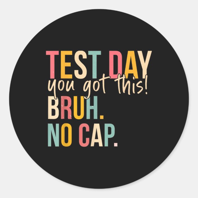 Staar Staat Testing Day Motivation Sie Got diese B Runder Aufkleber (Vorderseite)