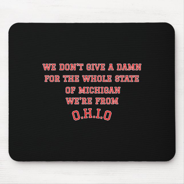 Staat Ohio, wir scheißen auf Michigan Mousepad (Vorne)