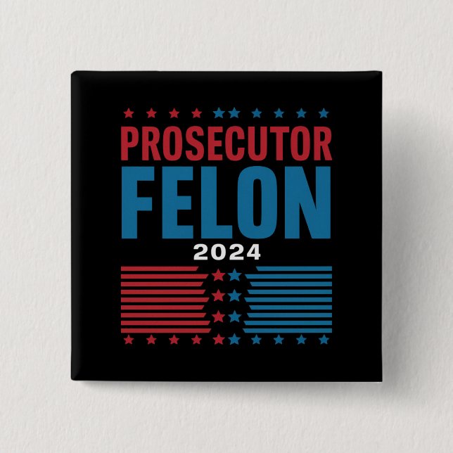 Staatsanwalt Vs Felon 2024 Button (Vorderseite)