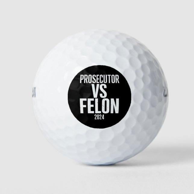 Staatsanwalt Vs Felon 2024 Golfball (Vorderseite)