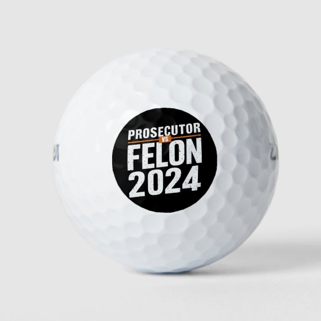 Staatsanwalt Vs Felon 2024 Golfball (Vorderseite)