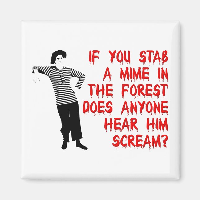Stab A Mime Funny Kühlschrankmagnet Spaß Kühlschra Magnet (Vorne)