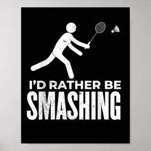 Stäbchenfigur Badminton - Ich würde lieber Bad sch Poster