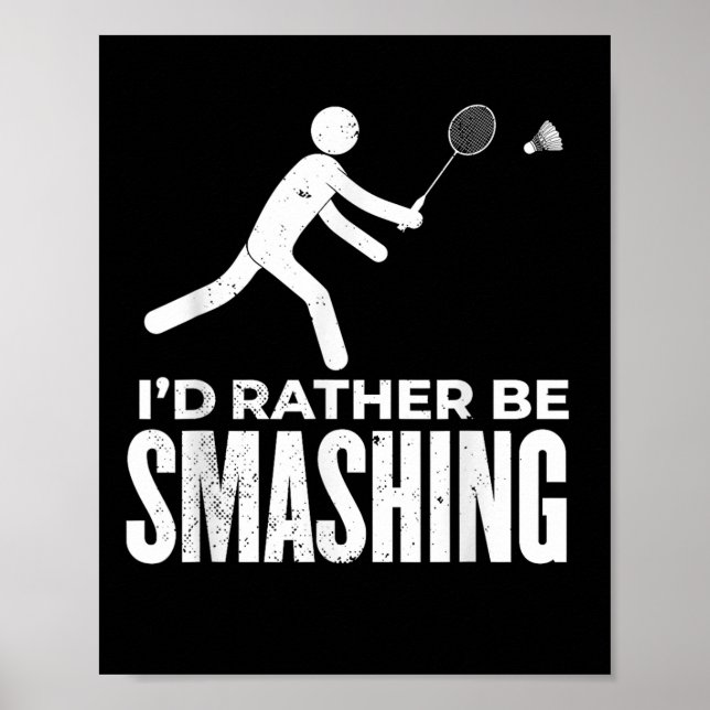 Stäbchenfigur Badminton - Ich würde lieber Bad sch Poster (Vorne)