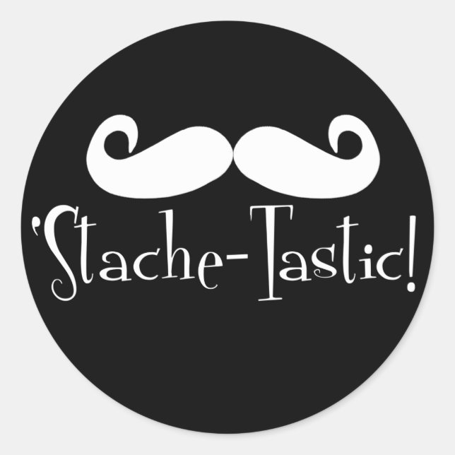 'Stache-tastic Runder Aufkleber (Vorderseite)