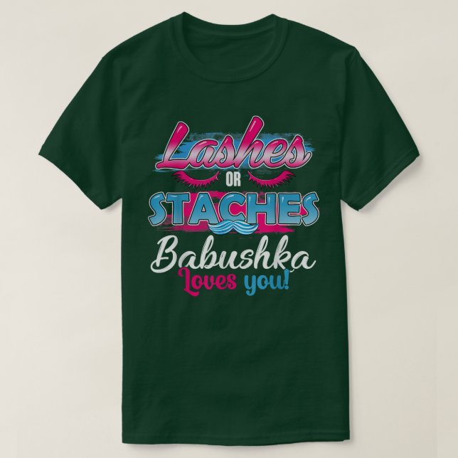 Staches oder Lashes Babushka Lieben Ihr bestes Ges T-Shirt (Design vorne)