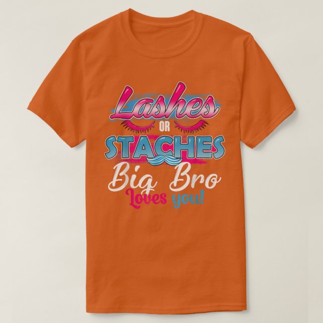 Staches oder Lashes Big-Bro-Lieben T-Shirt (Design vorne)