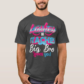 Staches oder Lashes Big-Bro-Lieben T-Shirt