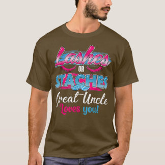 Staches oder Lashes Great Onkel Lieben You Best Ge T-Shirt