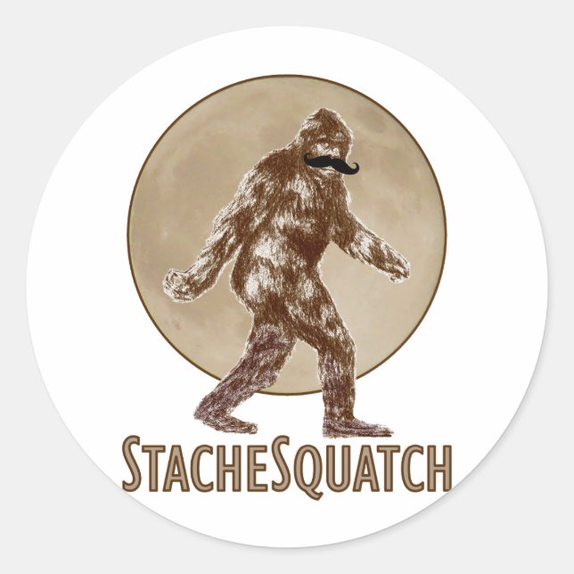 STACHESQUATCH I Mustache, wenn Sie meinen Platz ge Runder Aufkleber (Vorderseite)