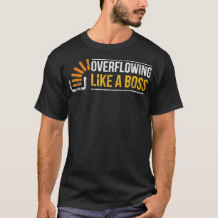 Stackoverflow Überfließend wie Boss Stack Overf T-Shirt