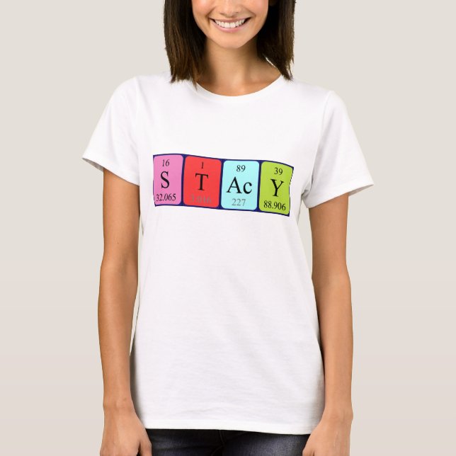 Stacy Namen-Shirt periodischer Tabelle T-Shirt (Vorderseite)