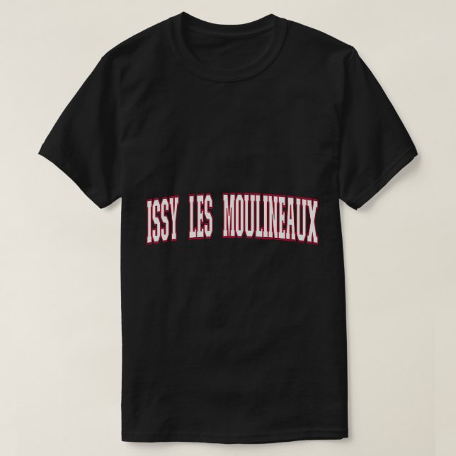 Stadt Frankreich Souvenir Issy-les-Moulineaux T-Sh T-Shirt (Design vorne)