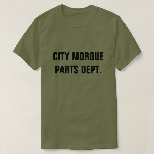 STADT MORGUE TEILE DEPT. T-Shirt (Design vorne)