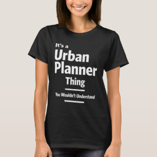 Städteplaner Job Titel Geschenk T-Shirt