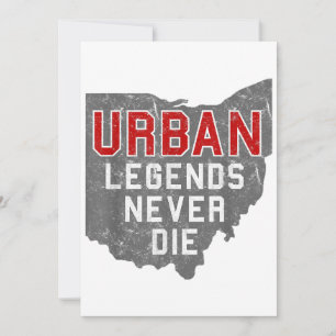 Städtische Legenden sterben nie State of Ohio Dist Einladung