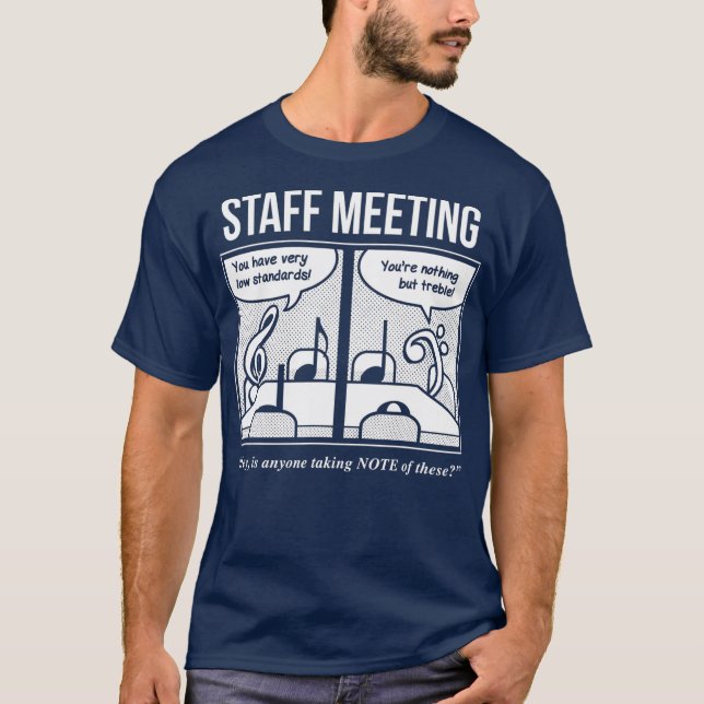 Staff Meeting Funny for Musicians Music Lover T-Shirt (Vorderseite)