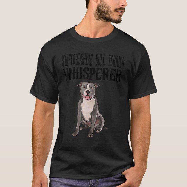 Staffordshire Bull Terrier Wisperer Dog T-Shirt (Vorderseite)