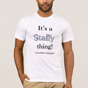 Staffordshire-Bullterrier-Sache T-Shirt