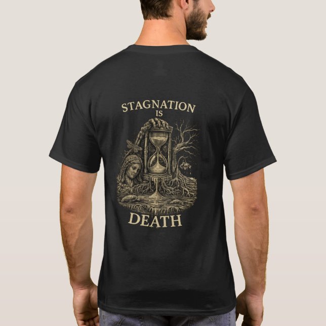 Stagnation ist Tod T-Shirt (Rückseite)